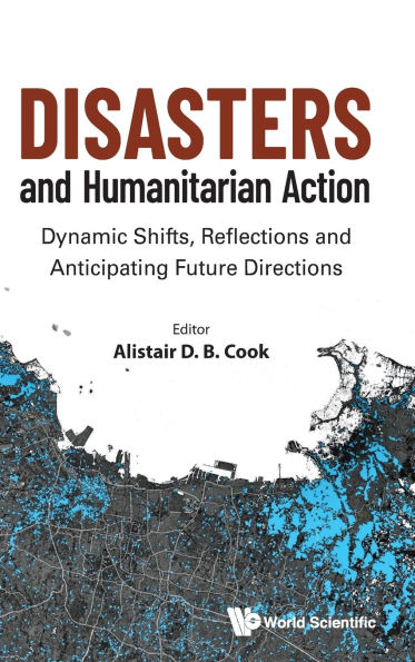 Disasters And Humanitarian Action: Dynamic Shifts, Reflections And Anticipating Future Directions