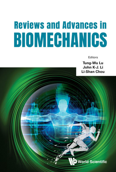 REVIEWS AND ADVANCES IN BIOMECHANICS