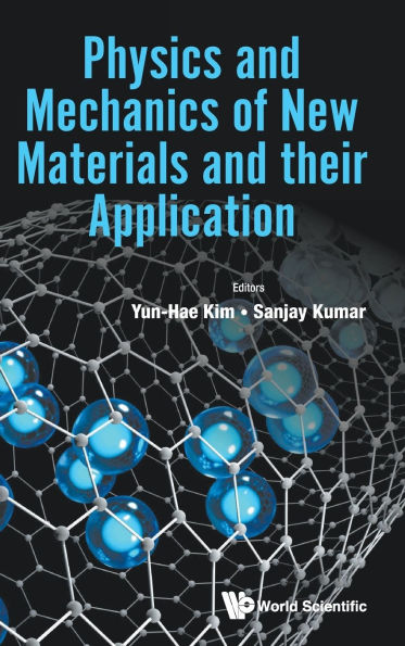 Physics And Mechanics Of New Materials Their Application