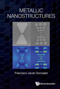 Download ebooks pdb format Metallic Nanostructures English version 9789819811779