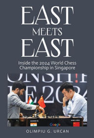 Ebooks to download free East Meets East: Inside The 2024 World Chess Championship In Singapore 9789819812806