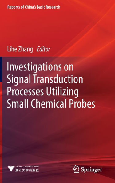 Investigations on Signal Transduction Processes Utilizing Small Chemical Probes