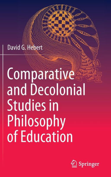 Comparative and Decolonial Studies in Philosophy of Education