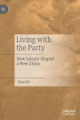 Living with the Party: How Leisure Shaped a New China