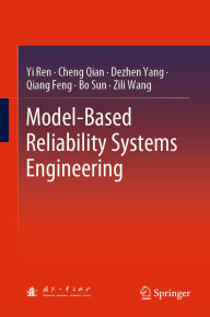 Title: Model-Based Reliability Systems Engineering, Author: Yi Ren