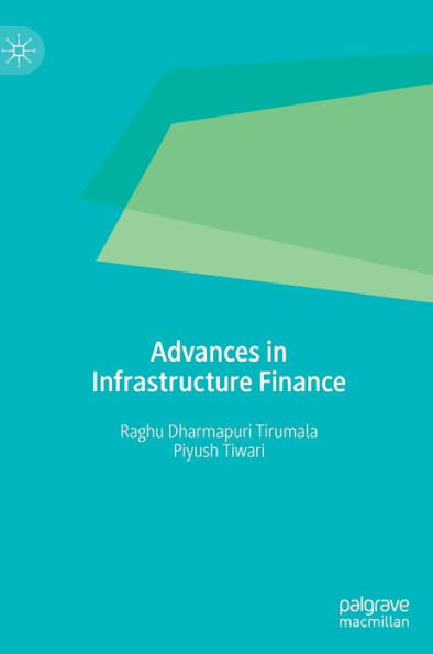 Advances in Infrastructure Finance