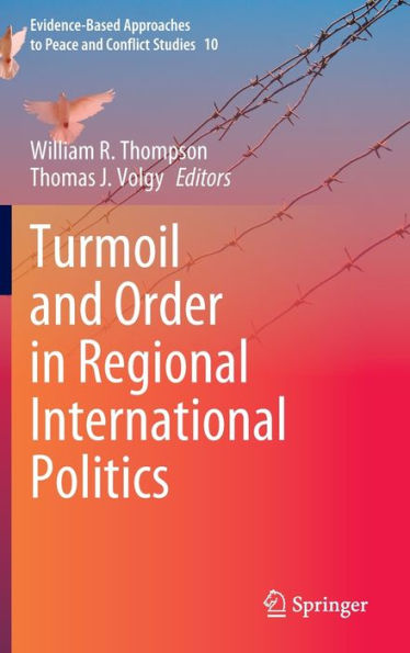 Turmoil and Order in Regional International Politics