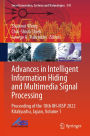 Advances in Intelligent Information Hiding and Multimedia Signal Processing: Proceeding of the 18th IIH-MSP 2022 Kitakyushu, Japan, Volume 1