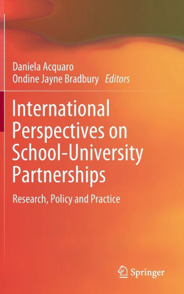 International Perspectives on School-University Partnerships: Research, Policy and Practice