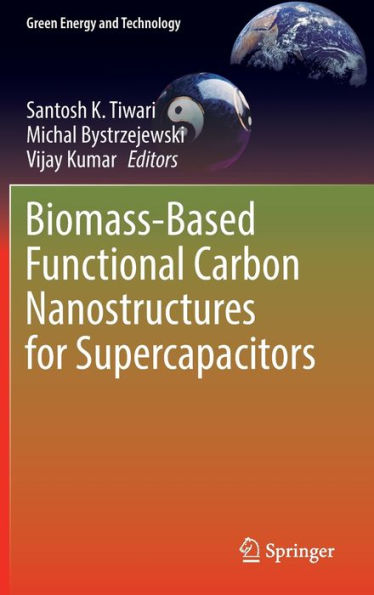 Biomass-Based Functional Carbon Nanostructures for Supercapacitors