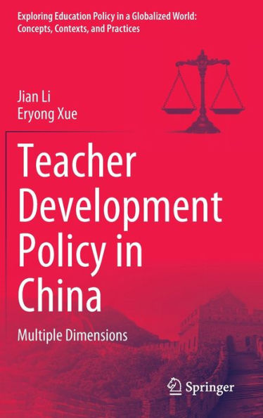 Teacher Development Policy in China: Multiple Dimensions