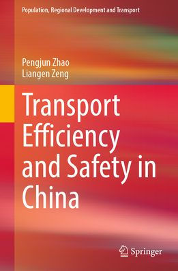 Transport Efficiency and Safety in China