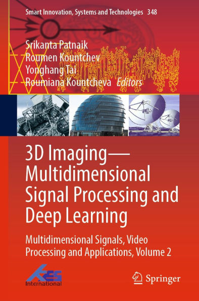 3D Imaging-Multidimensional Signal Processing and Deep Learning: Multidimensional Signals, Video Processing and Applications, Volume 2