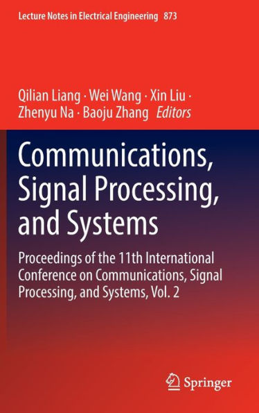 Communications, Signal Processing, and Systems: Proceedings of the 11th International Conference on Systems, Vol. 2