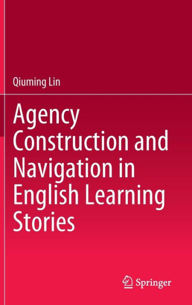 Agency Construction and Navigation English Learning Stories