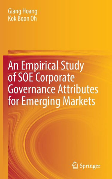 An Empirical Study of SOE Corporate Governance Attributes for Emerging Markets