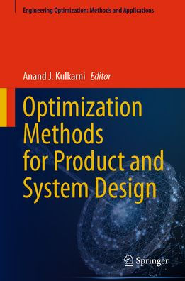 Optimization Methods for Product and System Design