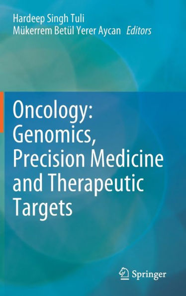 Oncology: Genomics, Precision Medicine and Therapeutic Targets
