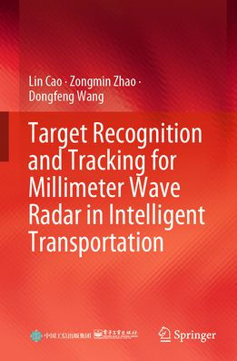 Target Recognition and Tracking for Millimeter Wave Radar Intelligent Transportation