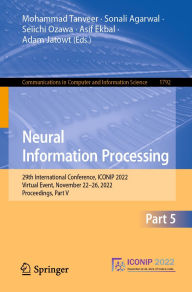 Title: Neural Information Processing: 29th International Conference, ICONIP 2022, Virtual Event, November 22-26, 2022, Proceedings, Part V, Author: Mohammad Tanveer