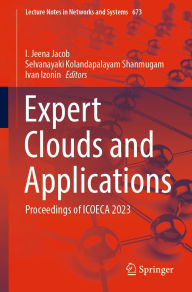 Title: Expert Clouds and Applications: Proceedings of ICOECA 2023, Author: I. Jeena Jacob