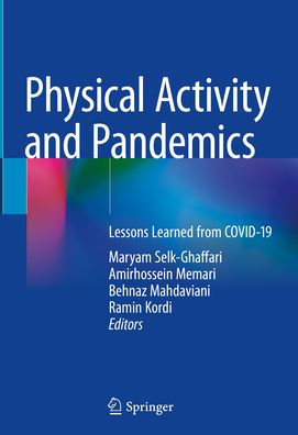 Physical Activity and Pandemics: Lessons Learned from COVID-19