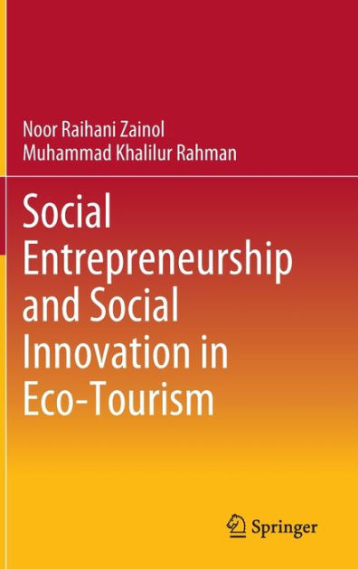 Social Entrepreneurship and Social Innovation in Eco-Tourism by Noor ...