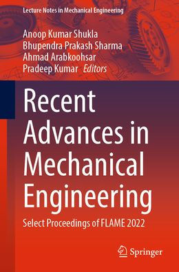 Recent Advances Mechanical Engineering: Select Proceedings of FLAME 2022