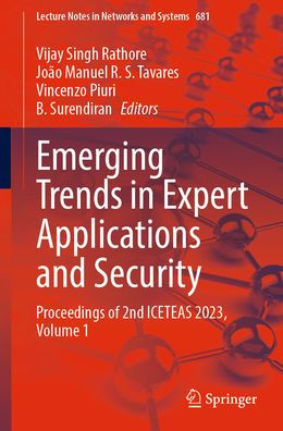 Emerging Trends Expert Applications and Security: Proceedings of 2nd ICETEAS 2023, Volume 1