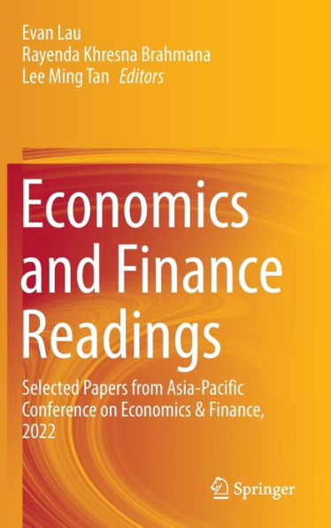 Economics and Finance Readings: Selected Papers from Asia-Pacific Conference on & Finance, 2022