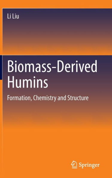 Biomass-Derived Humins: Formation, Chemistry and Structure