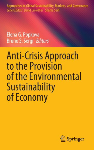 Anti-Crisis Approach to the Provision of Environmental Sustainability Economy