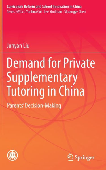 Demand for Private Supplementary Tutoring China: Parents' Decision-Making