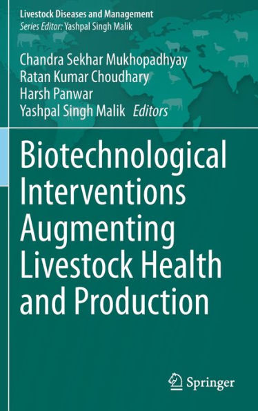 Biotechnological Interventions Augmenting Livestock Health and Production