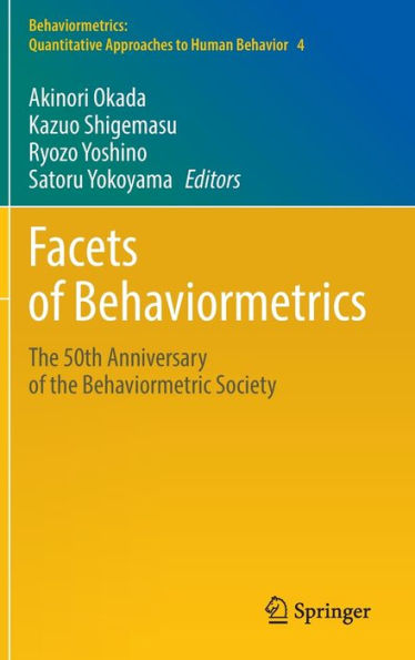 Facets of Behaviormetrics: the 50th Anniversary Behaviormetric Society