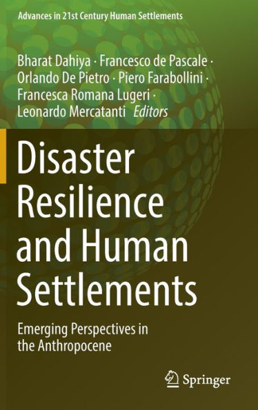 Disaster Resilience and Human Settlements: Emerging Perspectives in the Anthropocene