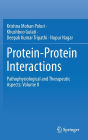 Protein-Protein Interactions: Pathophysiological and Therapeutic Aspects: Volume II