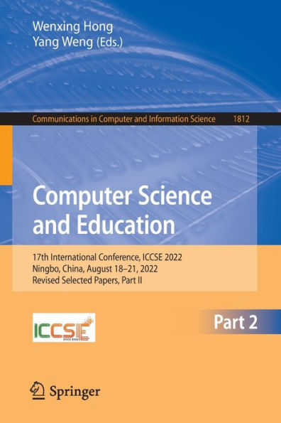 Computer Science and Education: 17th International Conference, ICCSE 2022, Ningbo, China, August 18-21, Revised Selected Papers, Part II