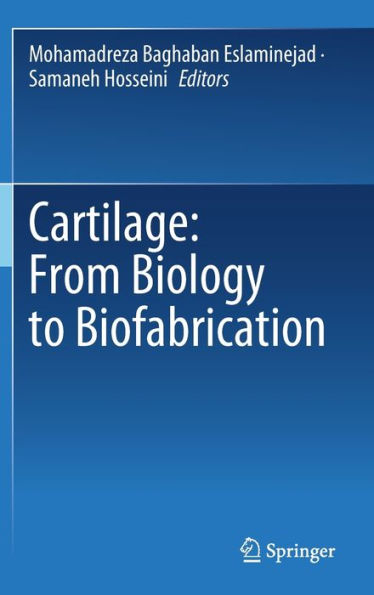 Cartilage: From Biology to Biofabrication