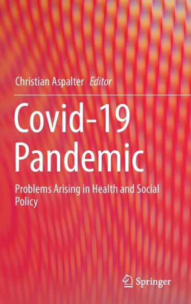 Covid-19 Pandemic: Problems Arising in Health and Social Policy
