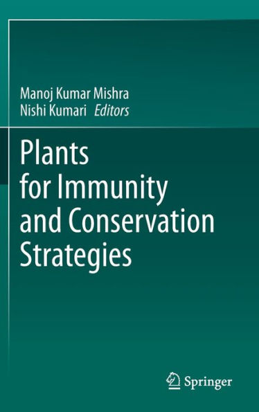 Plants for Immunity and Conservation Strategies