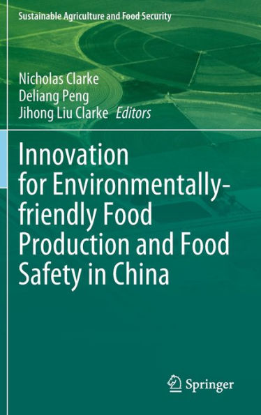 Innovation for Environmentally-friendly Food Production and Safety China