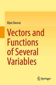 Title: Vectors and Functions of Several Variables, Author: Bijan Davvaz