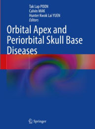 Orbital Apex and Periorbital Skull Base Diseases