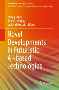 Title: Novel Developments in Futuristic AI-based Technologies, Author: Manoj Sahni