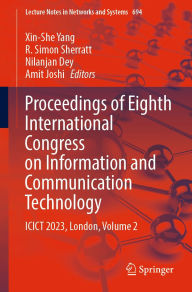 Title: Proceedings of Eighth International Congress on Information and Communication Technology: ICICT 2023, London, Volume 2, Author: Xin-She Yang