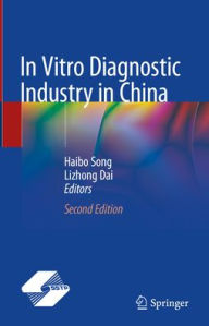 Title: In Vitro Diagnostic Industry in China, Author: Haibo Song