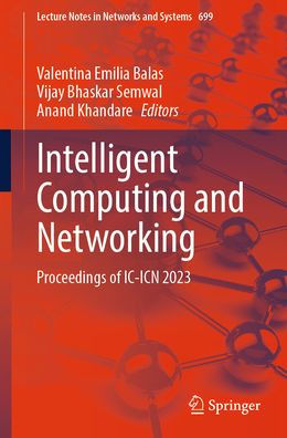 Intelligent Computing and Networking: Proceedings of IC-ICN 2023