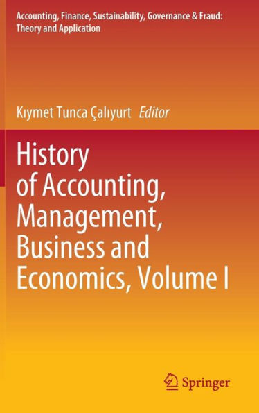 History of Accounting, Management, Business and Economics, Volume I