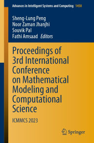 Title: Proceedings of 3rd International Conference on Mathematical Modeling and Computational Science: ICMMCS 2023, Author: Sheng-Lung Peng